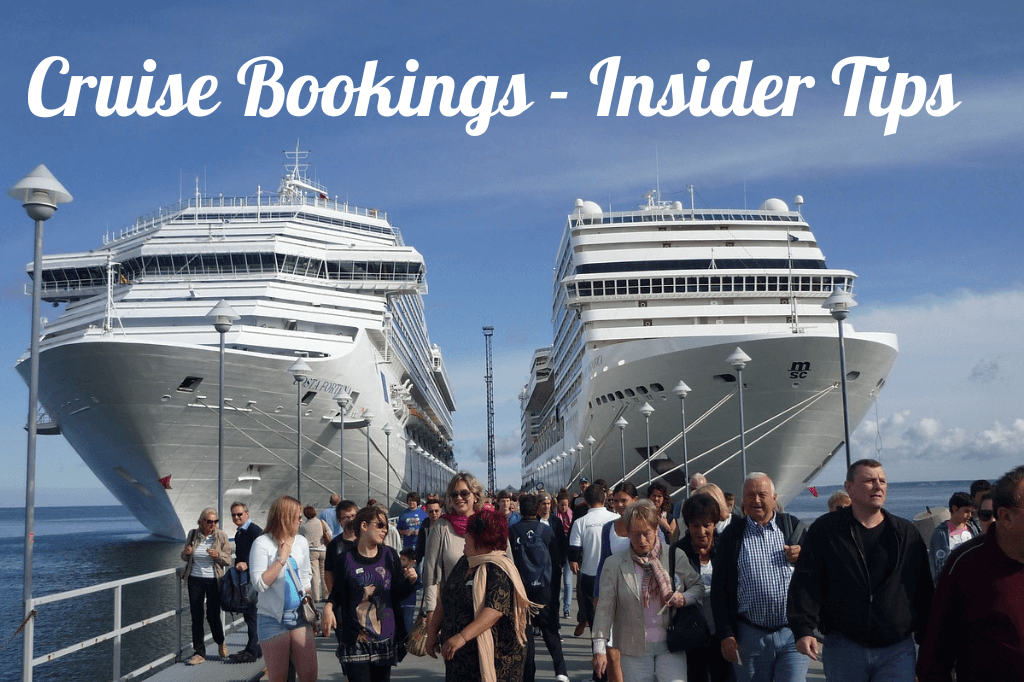 Cruise Bookings Insider Tips